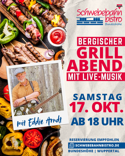 Werbung für Schwebebahn Bistro Bergischer Grillabend mit Live-Musik am 17. Oktober ab 18 Uhr.
